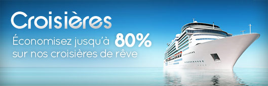 Croisières. Économisez jusqu'à 80% sur nos croisières de rêve. | Voyage
