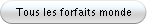 Tous les forfaits monde
